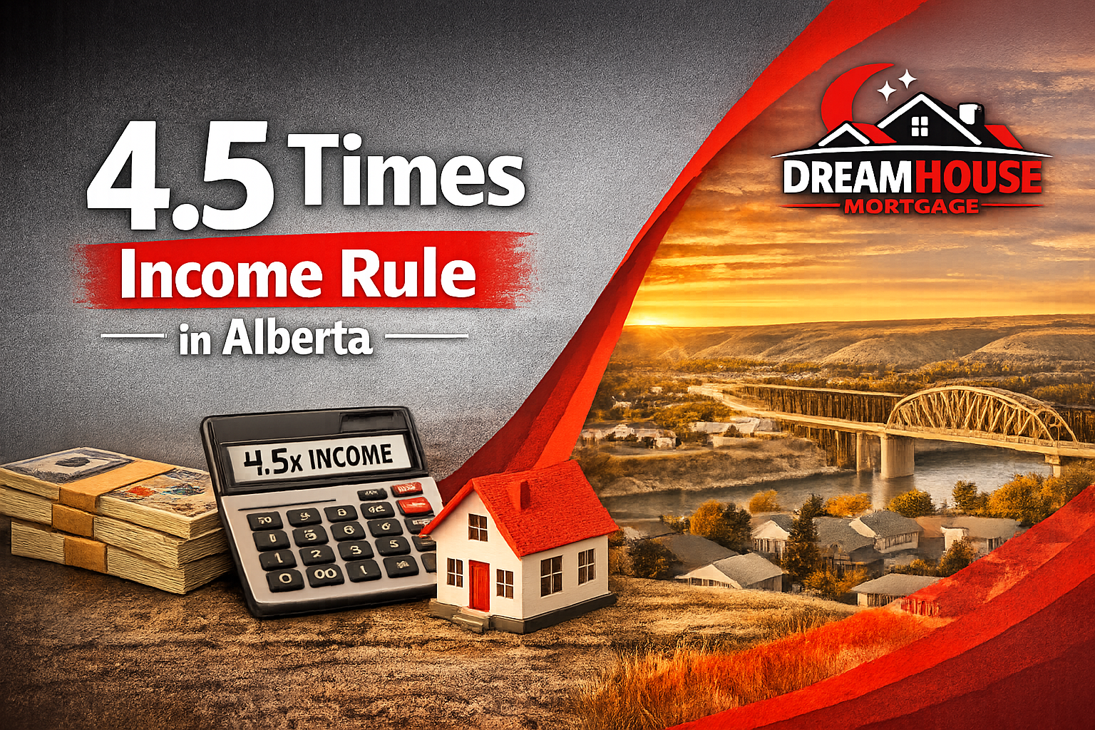 4.5 Times Income Rule in Alberta