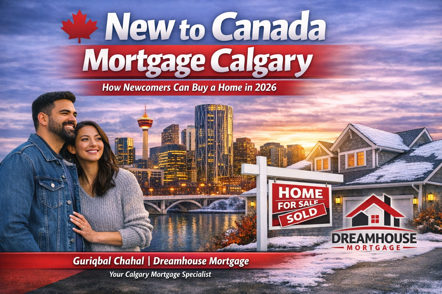 Newcomer Mortgage Calgary